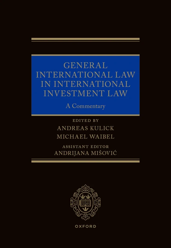 General International Law in International Investment Law: A Commentary