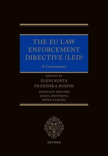 The EU Law Enforcement Directive (LED): A Commentary