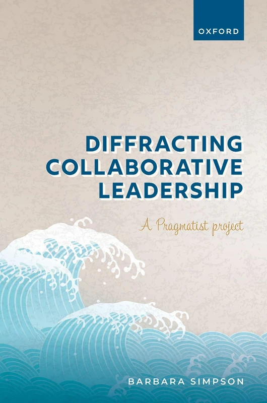 Diffracting Collaborative Leadership: A Pragmatist Project - Image 1