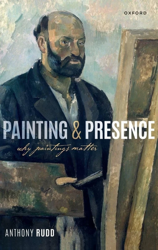 Painting and Presence: Why Paintings Matter - Image 1