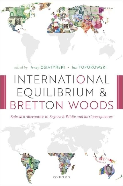 International Equilibrium and Bretton Woods: Kalecki's Alternative to Keynes and White and its Consequences - Image 1