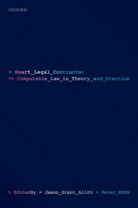 Smart Legal Contracts: Computable Law in Theory and Practice
