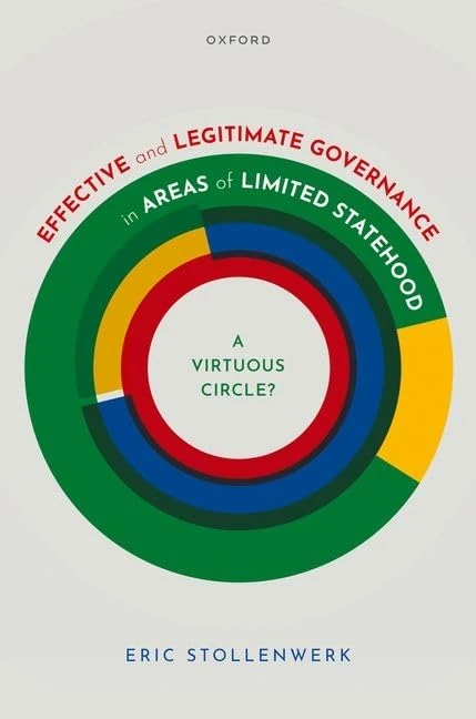 Effective and Legitimate Governance in Areas of Limited Statehood: A Virtuous Circle?