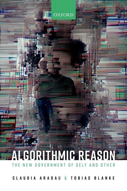 Algorithmic Reason: The New Government of Self and Other - Image 1