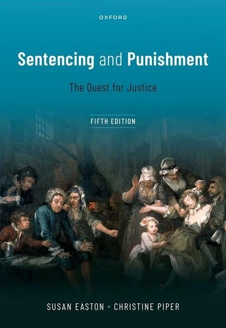 Sentencing and Punishment: The Quest for Justice