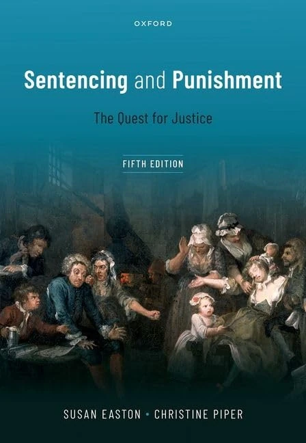Sentencing and Punishment: The Quest for Justice
