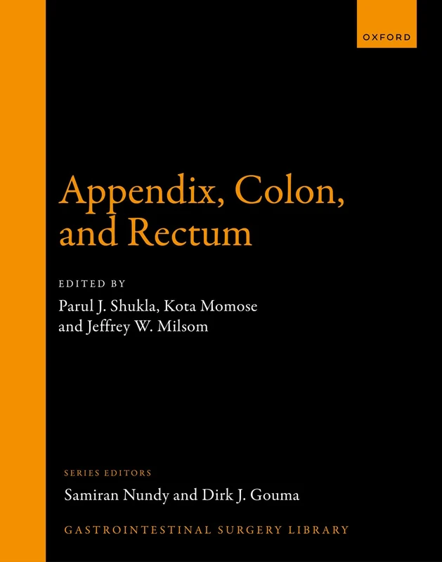 Appendix, Colon, and Rectum (Gastrointestinal Surgery Library)