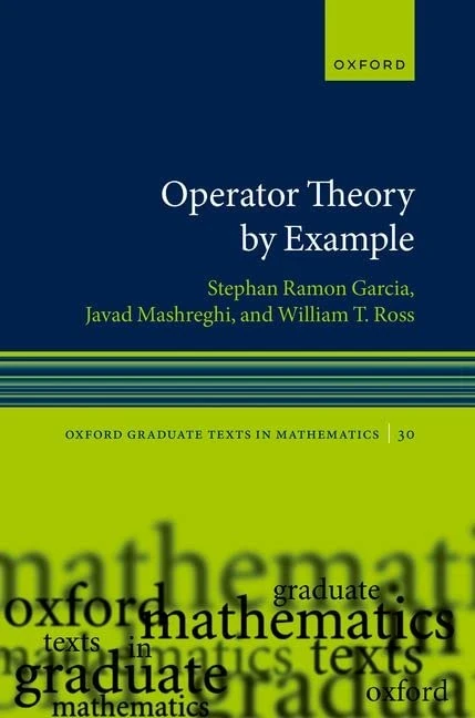 Operator Theory by Example (Oxford Graduate Texts in Mathematics)