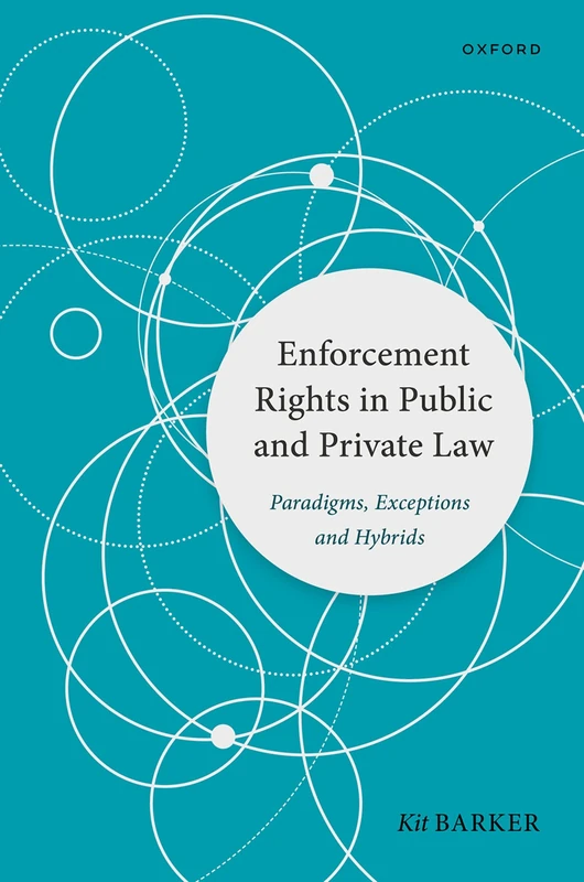Enforcement Rights in Public and Private Law: Paradigms, Exceptions and Hybrids - Image 1
