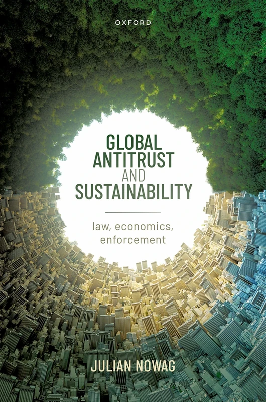 Global Antitrust and Sustainability: Law, Economics, Enforcement