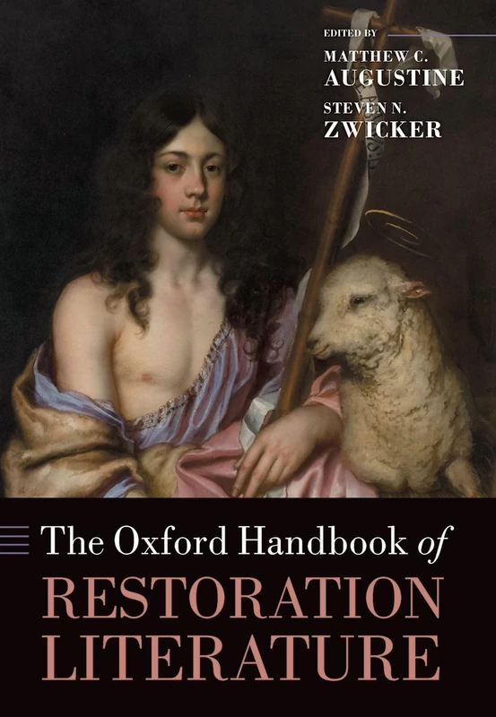 The Oxford Handbook of Restoration Literature (Oxford Handbooks)