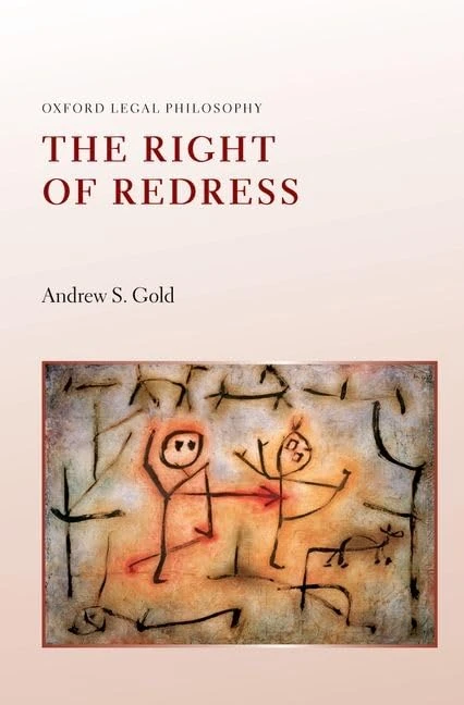 The Right of Redress (Oxford Legal Philosophy)