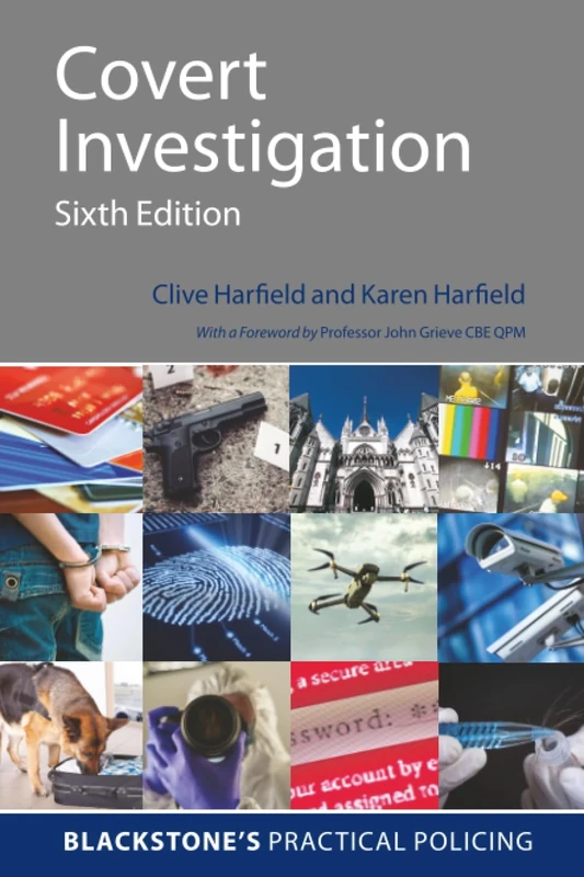 COVERT INVESTIGATION 6E BPPS PAPER (Blackstone's Practical Policing)
