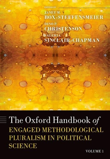 Oxford Handbook of Engaged Methodological Pluralism in Political Science: Volume 1