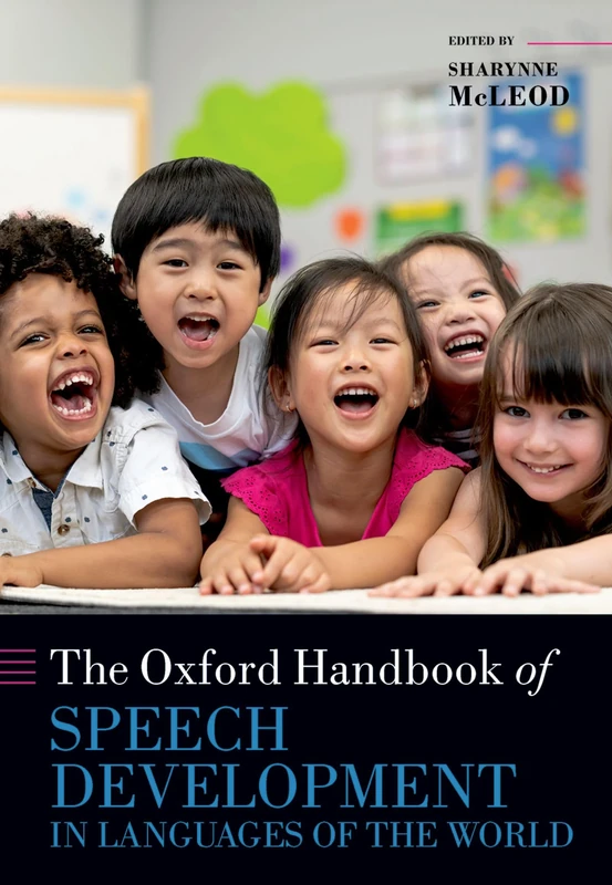 The Oxford Handbook of Speech Development in Languages of the World