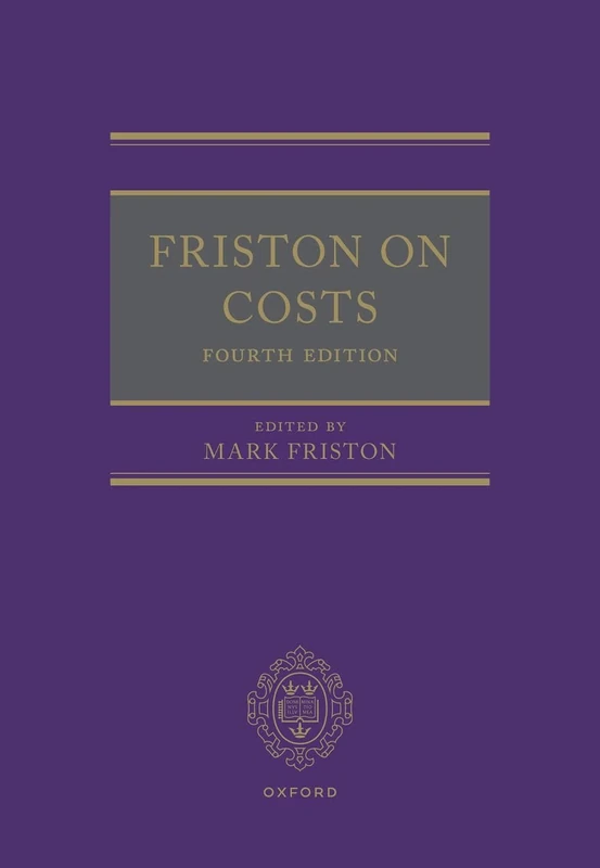 Friston on Costs: Fourth Edition