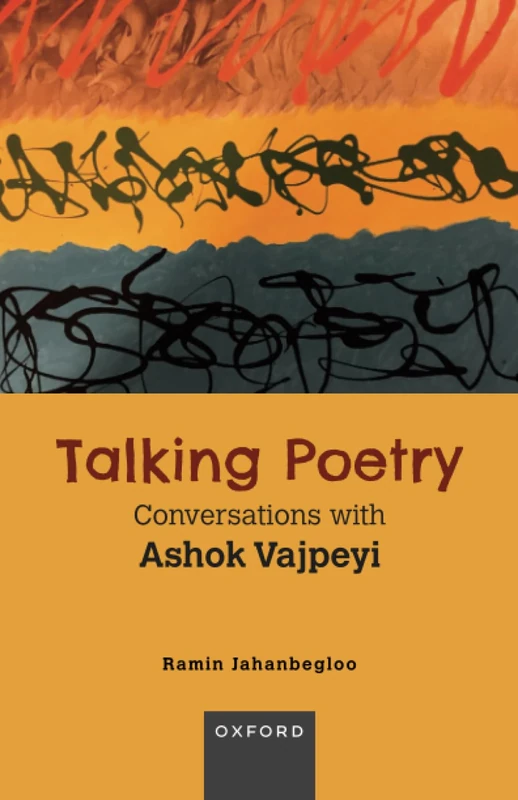 Talking Poetry: Conversations with Ashoke Vajpeyi
