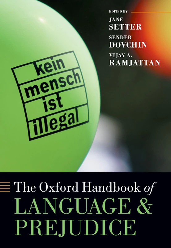 Oxford Handbook of Language and Prejudice - Oxford University Press