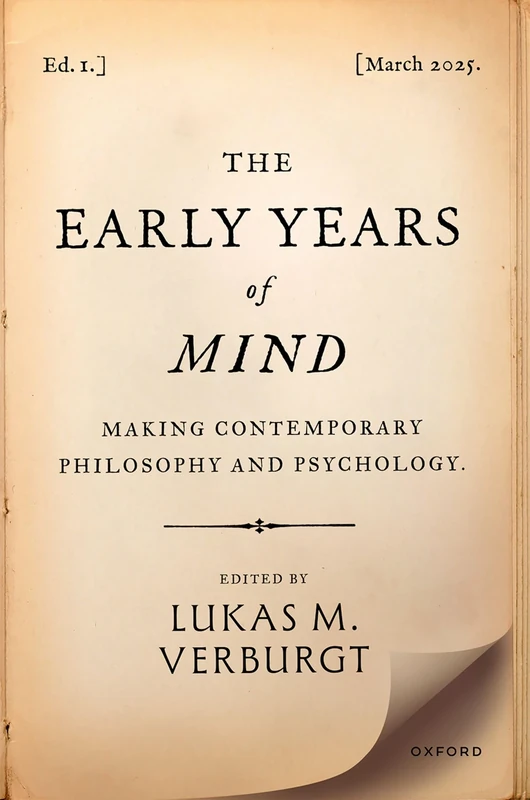 The Early Years of Mind: Making Contemporary Philosophy and Psychology