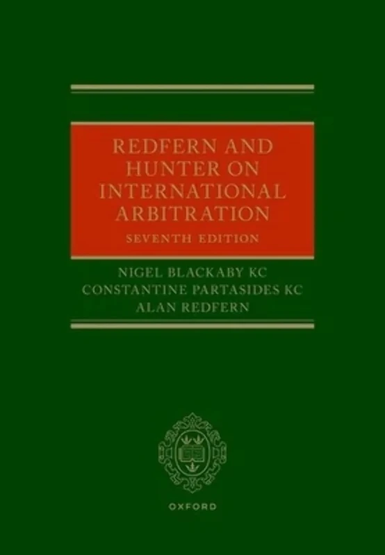 Redfern and Hunter on International Arbitration