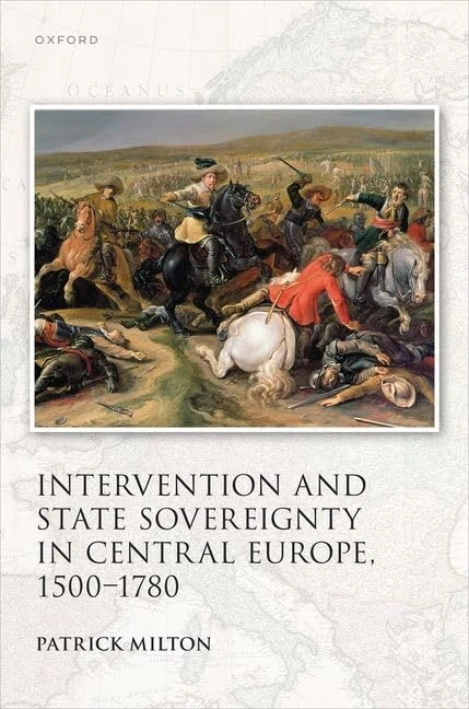 Intervention and State Sovereignty in Central Europe, 1500-1780 (Studies in German History)