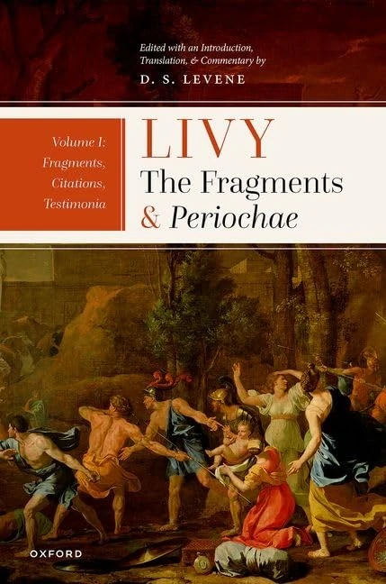Livy: The Fragments and Periochae Volume I: Fragments, Citations, Testimonia: 1