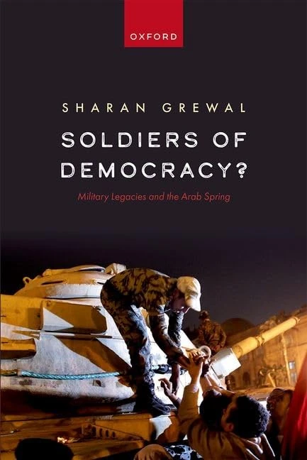 Soldiers of Democracy?: Military Legacies and the Arab Spring - Image 1