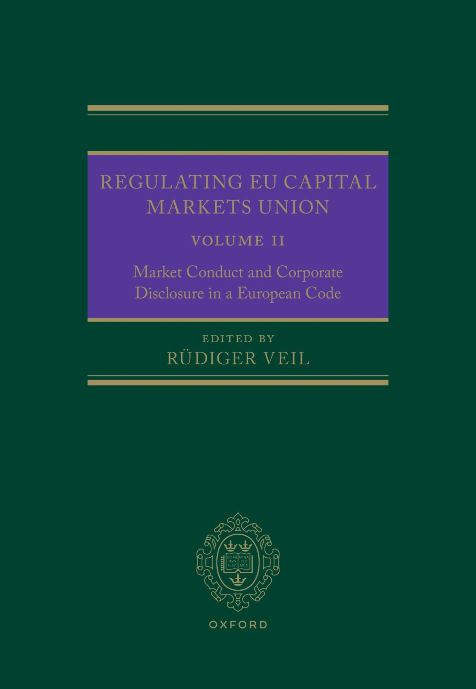 Regulating EU Capital Markets Union: Volume II: Market Conduct and Corporate Disclosure in a European Code: 2