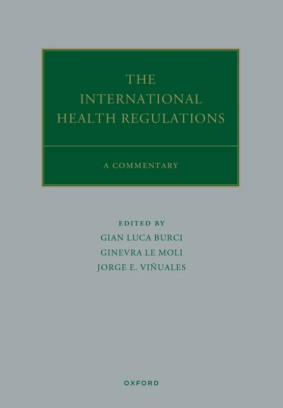 The International Health Regulations: A Commentary (Oxford Commentaries on International Law)