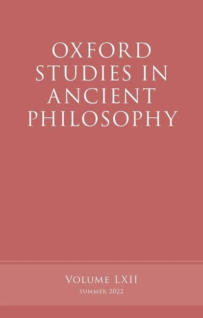 Oxford Studies in Ancient Philosophy, Volume 62: Summer 2022