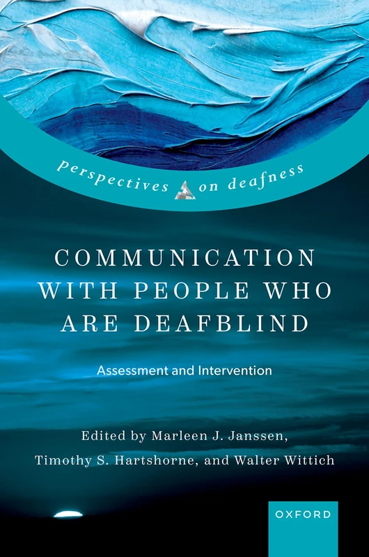 Communication with People who are Deafblind: Assessment and Intervention (Perspectives on Deafness)