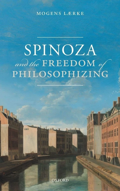 Spinoza and the Freedom of Philosophizing