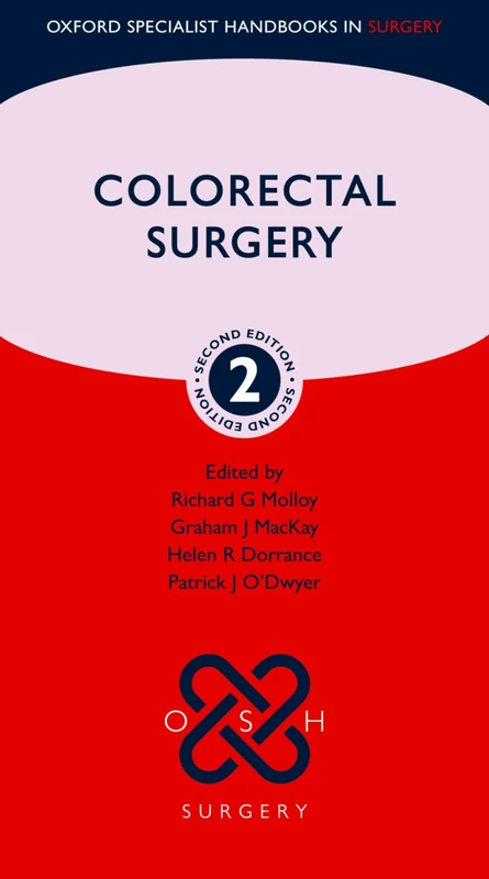 Colorectal Surgery (Oxford Specialist Handbooks in Surgery)
