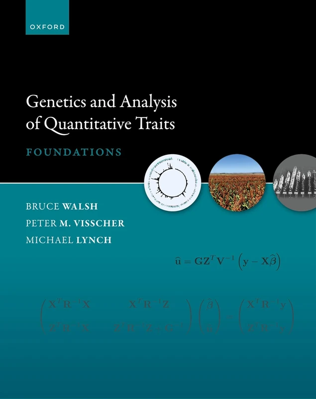 Genetics and Analysis of Quantitative Traits: Foundations