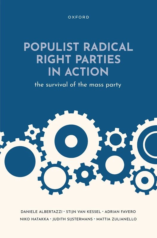 Populist Radical Right Parties in Action: The Survival of the Mass Party