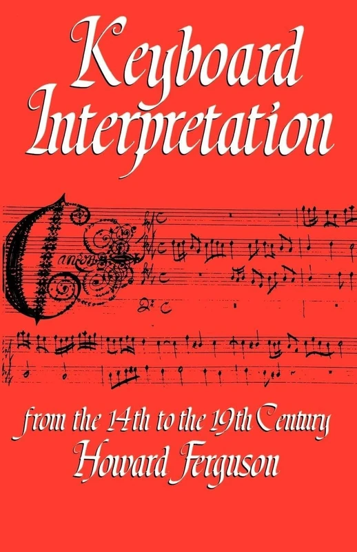 Keyboard Interpretation From the 14th to the 19th Century: An Introduction