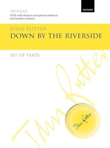 Down by the riverside: Set of parts (John Rutter Anniversary Edition)