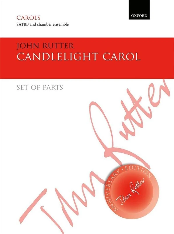 Candlelight Carol: Set of parts for SATBB or SSAA version (John Rutter Anniversary Edition)