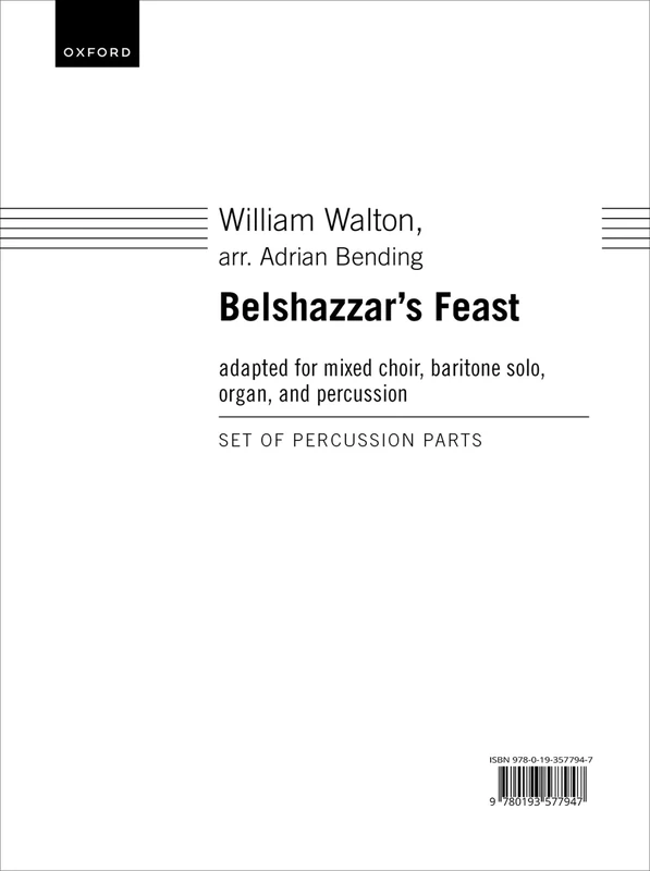 Belshazzar's Feast: adapted for mixed choir, baritone solo, organ, and percussion (The Oxford Organ Library)