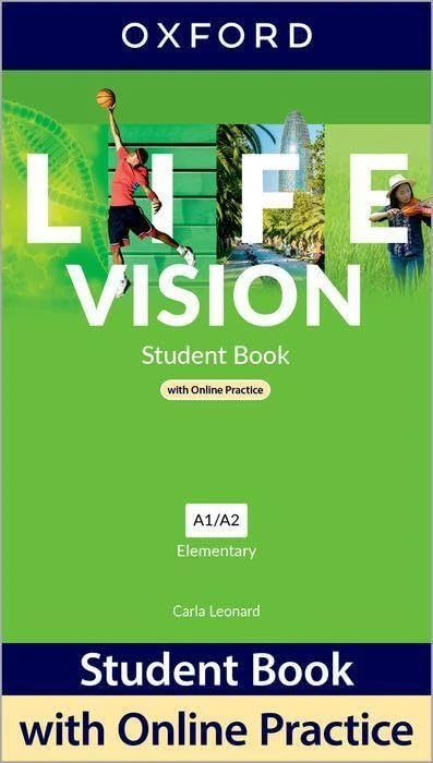 Life Vision: Elementary: Student Book with Online Practice: Print Student Book and 2 years' access to Student Resources.