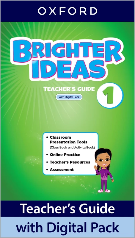 Brighter Ideas: Level 1: Teacher's Guide with Digital Pack: Print Teacher's Guide and 4 years' access to Classroom Presentation Tools, Online Practice ... Resources, available on Oxford English Hub