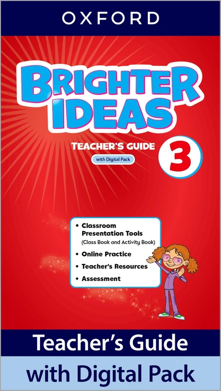 Brighter Ideas: Level 3: Teacher's Guide with Digital Pack: Print Teacher's Guide and 4 years' access to Classroom Presentation Tools, Online Practice ... Resources, available on Oxford English Hub