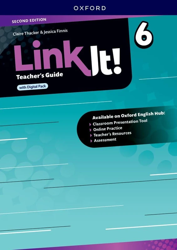 Link It!: Level 6: Teacher's Guide with Digital Pack: Print Teacher's Guide and 4 years' access to Classroom Presentation Tools, Online Practice and ... all available on Oxford English Hub