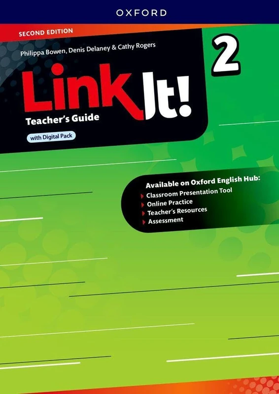 Link It!: Level 2: Teacher's Guide with Digital Pack: Print Teacher's Guide and 4 years' access to Classroom Presentation Tools, Online Practice and ... all available on Oxford English Hub
