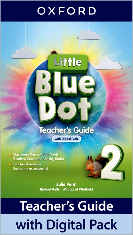 Little Blue Dot: Level 2: Teacher's Guide with Digital Pack: Print Teacher's Guide and 4 years' access to Classroom Presentation Tools and Teacher Resources.