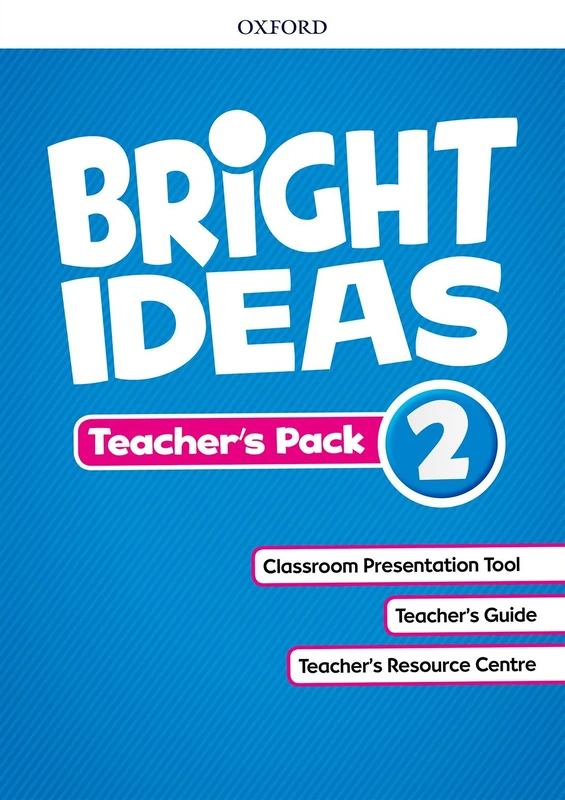 Bright Ideas: Level 2: Teacher's Pack: Inspire curiosity, inspire achievement.
