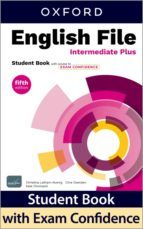 English File fifth edition: Intermediate Plus: Student Book with access to Exam Confidence: Print Student Book and 2 years' access to Student ... Confidence, available on Oxford English Hub