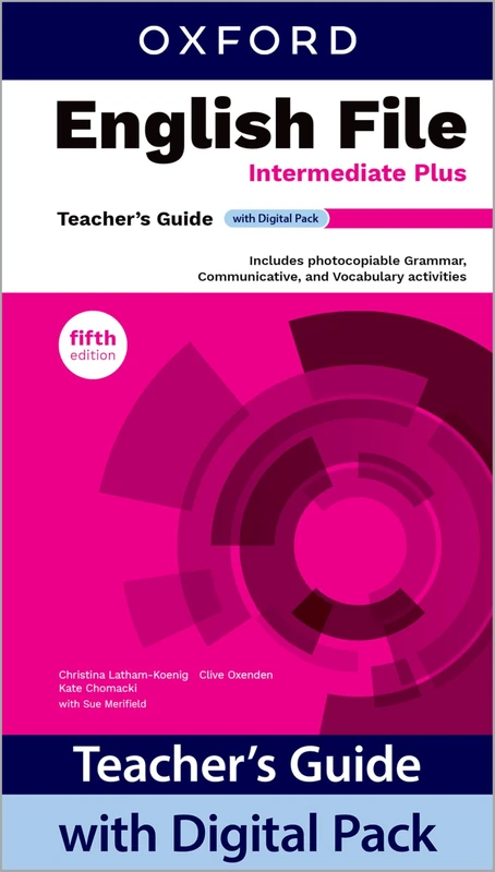 English File: Intermediate Plus: Teacher's Guide with Digital Pack: Print Teacher's Guide and 4 years' access to Classroom Presentation Tools, and Teacher Resources all available on Oxford English Hub