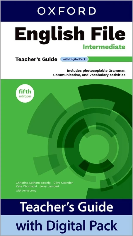 English File fifth edition: Intermediate: Teacher's Guide with Digital Pack: Print Teacher's Guide and 4 years' access to Classroom Presentation ... Resources all available on Oxford English Hub
