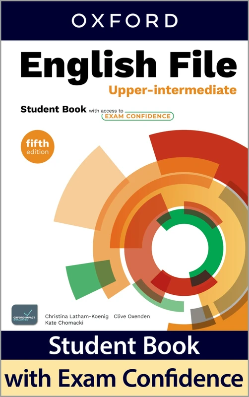 English File fifth edition: Upper-intermediate: Student Book with access to Exam Confidence: Print Student Book and 2 years' access to Student ... Confidence, available on Oxford English Hub